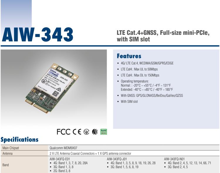 研華AIW-343 4G模組，使用MINI-PCIE規(guī)范接口，支持4G LTE CAT4：TDD LTE/FDD LTE/WCDMA/GSM和GPS。